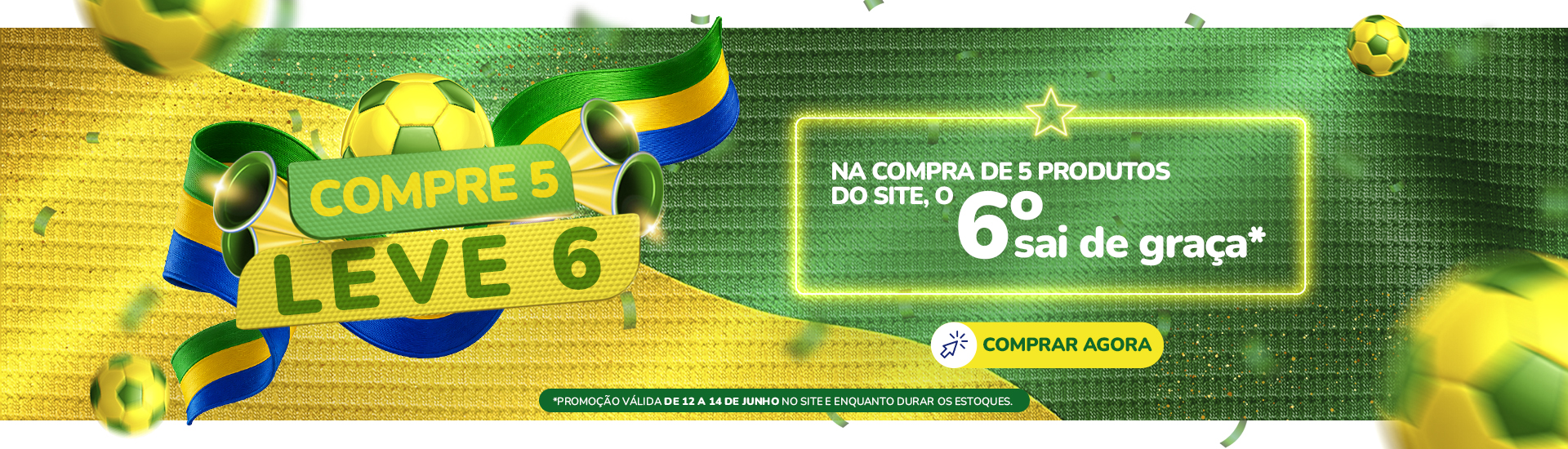 Compre 5, Leve 6 - Copa